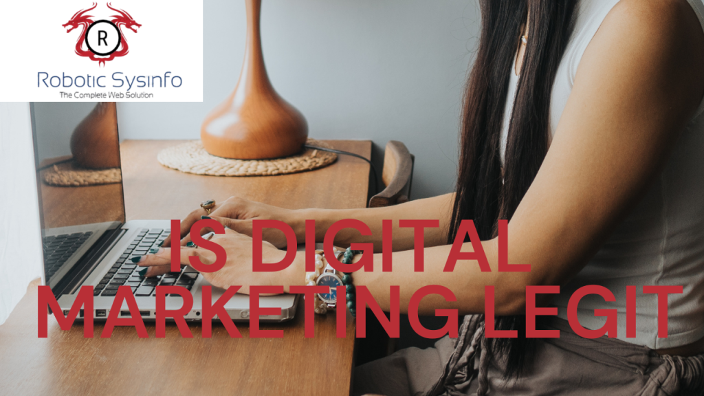 Is Digital Marketing Legit? Uncovering the Truth Behind Online Marketing